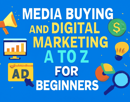 Media Buying and Digital Marketing for Beginners
